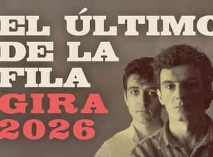 🎤 Gira El Último de la Fila 2026